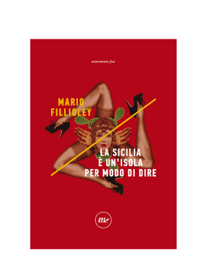 La Sicilia è unisola per modo di dire di Mario Fillioley